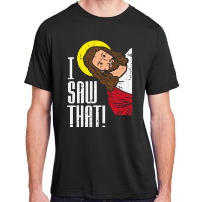 Jesus I Saw That Religious God Faith Christian Adult ChromaSoft Performance T-Shirt