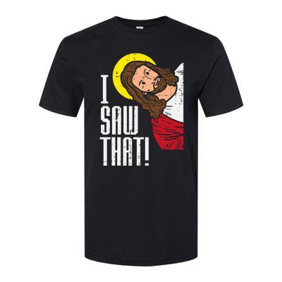 Jesus I Saw That Religious God Faith Christian Softstyle CVC T-Shirt