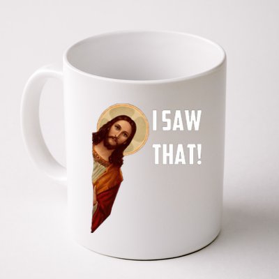 Jesus I Saw That Coffee Mug