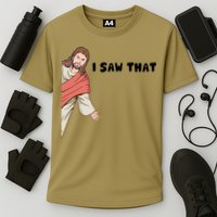 Jesus I Saw That Cooling Performance Crew T-Shirt