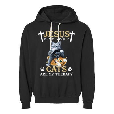Jesus Is Savior Cats Are My Therapy Christian Cat Garment-Dyed Fleece Hoodie