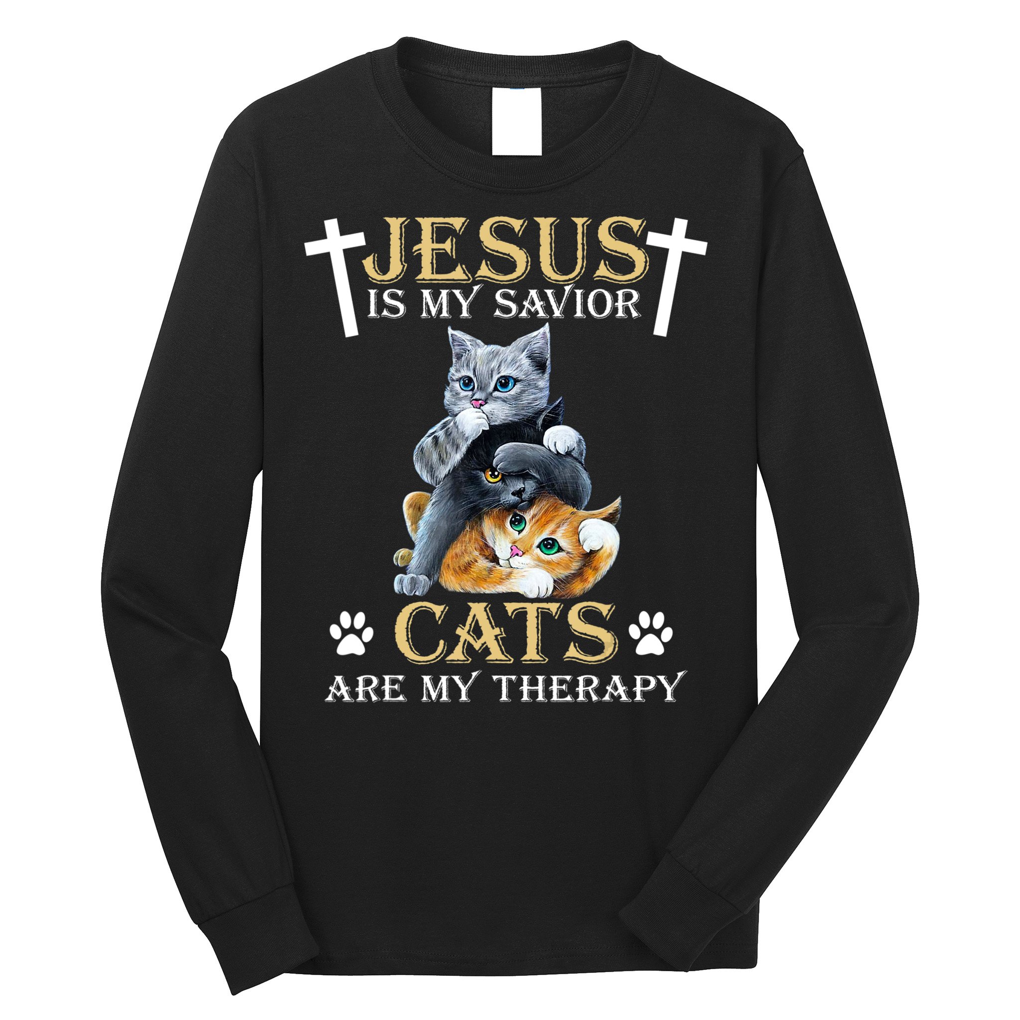 Jesus Is Savior Cats Are My Therapy Christian Cat Long Sleeve Shirt