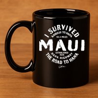 JCombs: I Survived The Road To Hana (Hana Highway) Maui 11oz C Handle Ceramic Mug