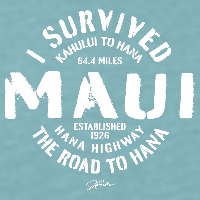 JCombs: I Survived The Road To Hana (Hana Highway) Maui Sueded Cloud Jersey T-Shirt