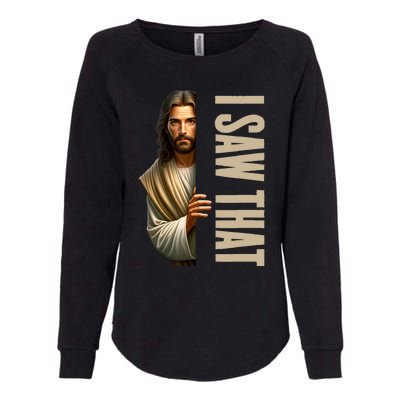 Jesus I Saw That Funny Womens California Wash Sweatshirt