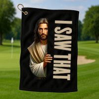 Jesus I Saw That Funny Golf Towel
