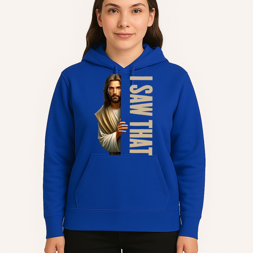 Jesus I Saw That Funny Hoodie