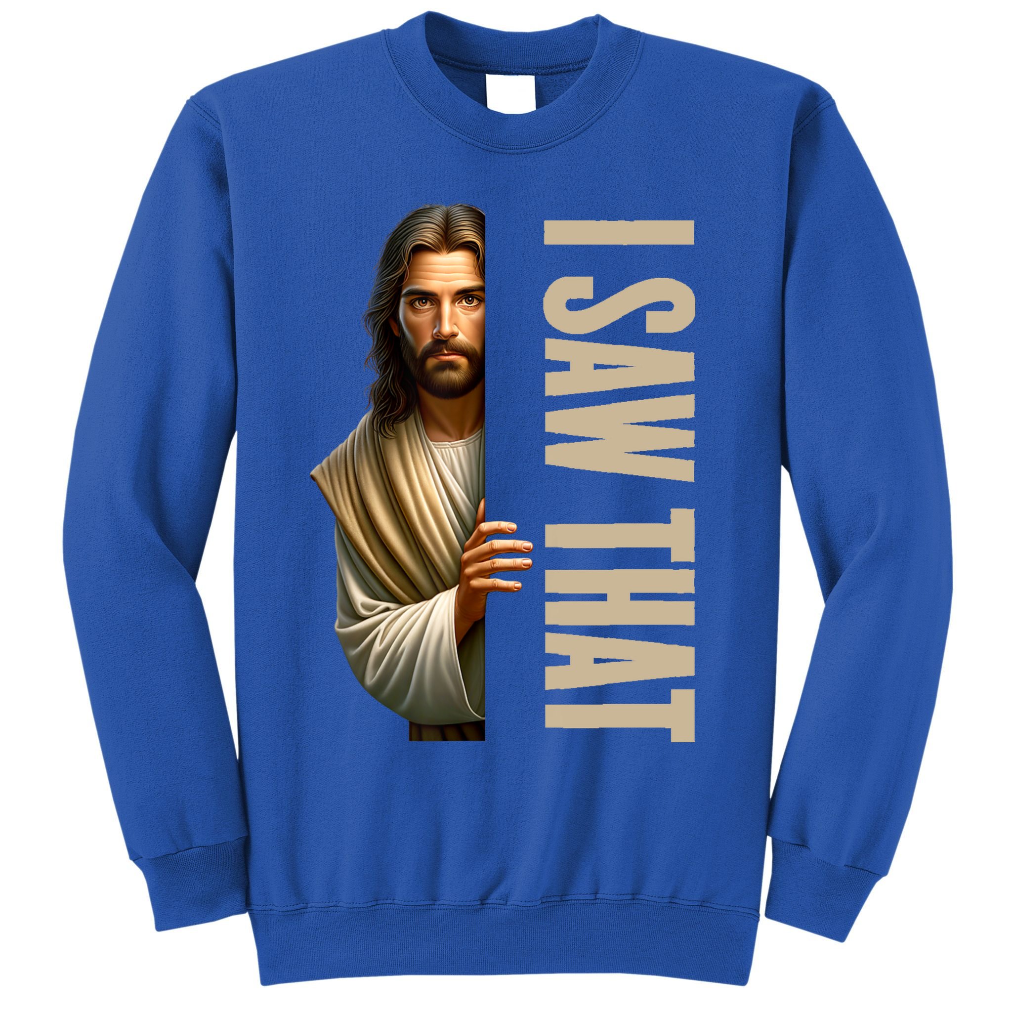 Jesus I Saw That Funny Sweatshirt
