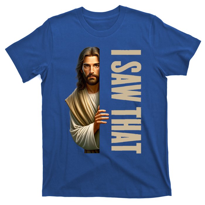 Jesus I Saw That Funny T-Shirt