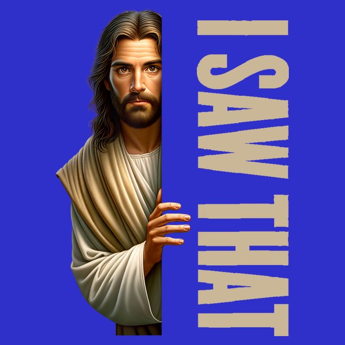 Jesus I Saw That Funny T-Shirt