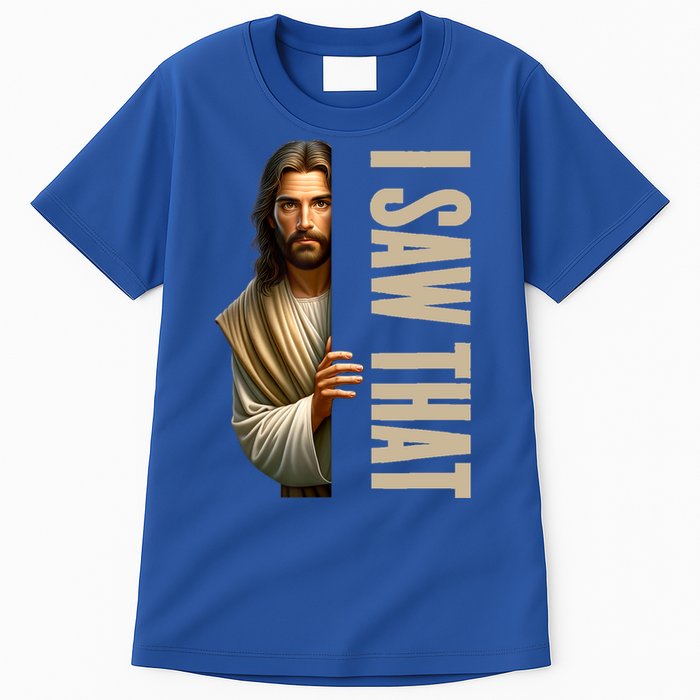 Jesus I Saw That Funny Tall T-Shirt