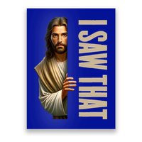 Jesus I Saw That Funny Poster