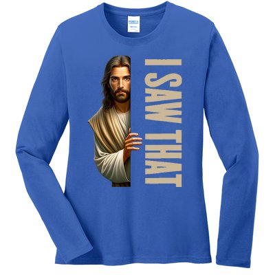 Jesus I Saw That Funny Ladies Long Sleeve Shirt