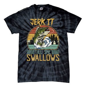 Jerk It Till She Swallows Tie-Dye T-Shirt