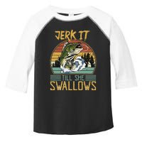 Jerk It Till She Swallows Toddler Fine Jersey T-Shirt