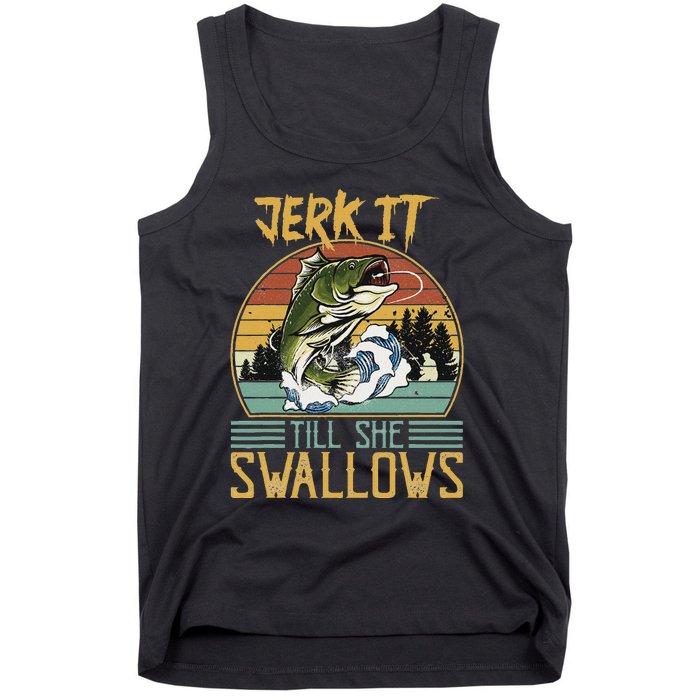 Jerk It Till She Swallows Tank Top