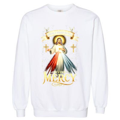 Jesus I Trust In You Divine Mercy Catholic Christian Jesus Garment-Dyed Sweatshirt