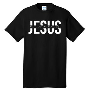 Jesus Is The Way The Truth And The Life Quote Tall T-Shirt