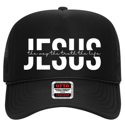 Jesus Is The Way The Truth And The Life Quote Trucker Hat