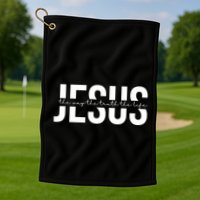 Jesus Is The Way The Truth And The Life Quote Golf Towel