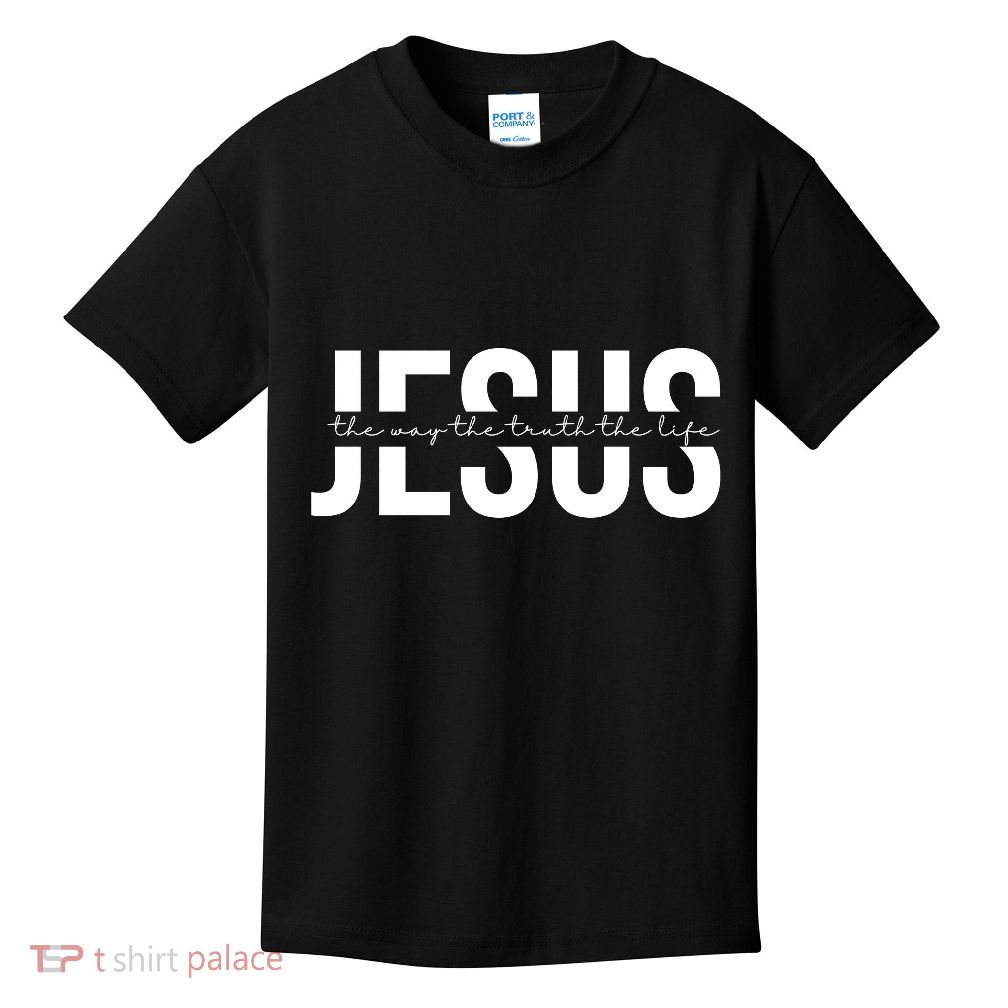 Jesus Is The Way The Truth And The Life Quote Kids T-Shirt