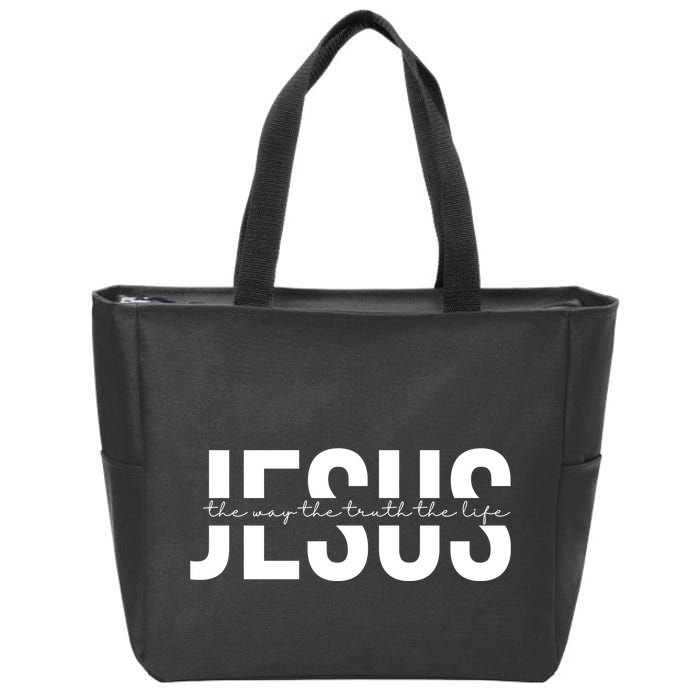 Jesus Is The Way The Truth And The Life Quote Zip Tote Bag