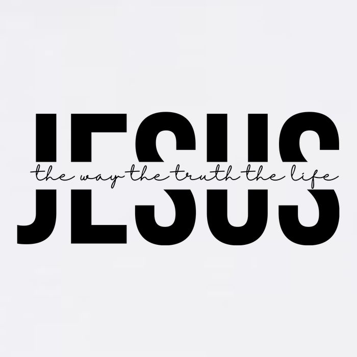 Jesus Is The Way The Truth And The Life Quote Garment-Dyed Sweatshirt