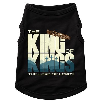 Jesus Is The King Of Kings Crucifixion Cross Crown Gospel Gift Doggie Tank