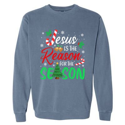 Jesus Is The Reason For The Season Christian Christmas Xmas Cute Gift Garment-Dyed Sweatshirt