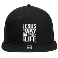 Jesus Is The Way The Truth And The Life Cool Gift 7 Panel Mesh Trucker Snapback Hat