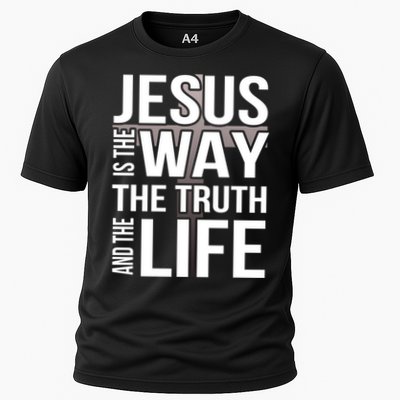Jesus Is The Way The Truth And The Life Cool Gift Cooling Performance Crew T-Shirt