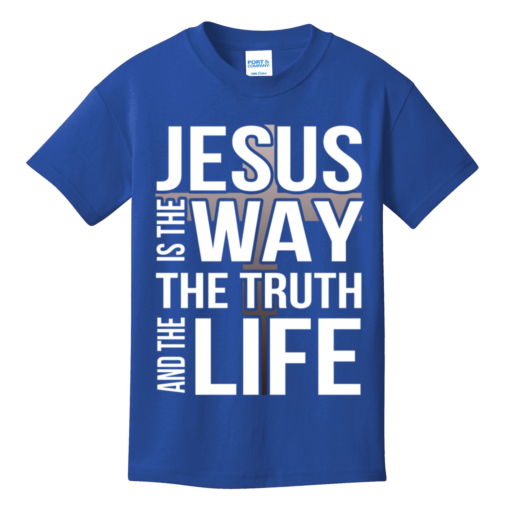 Jesus Is The Way The Truth And The Life Cool Gift Kids T-Shirt