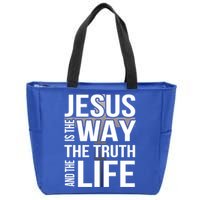 Jesus Is The Way The Truth And The Life Cool Gift Zip Tote Bag