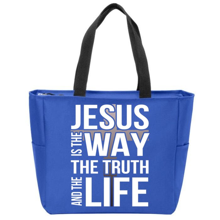 Jesus Is The Way The Truth And The Life Cool Gift Zip Tote Bag