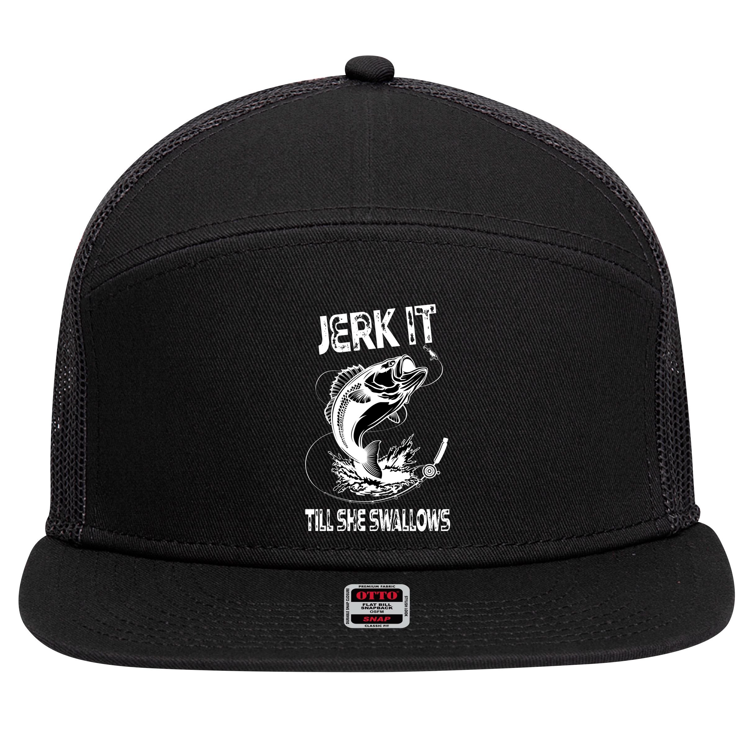 Jerk It Till She Swallows Funny Fishing 7 Panel Mesh Trucker Snapback Hat