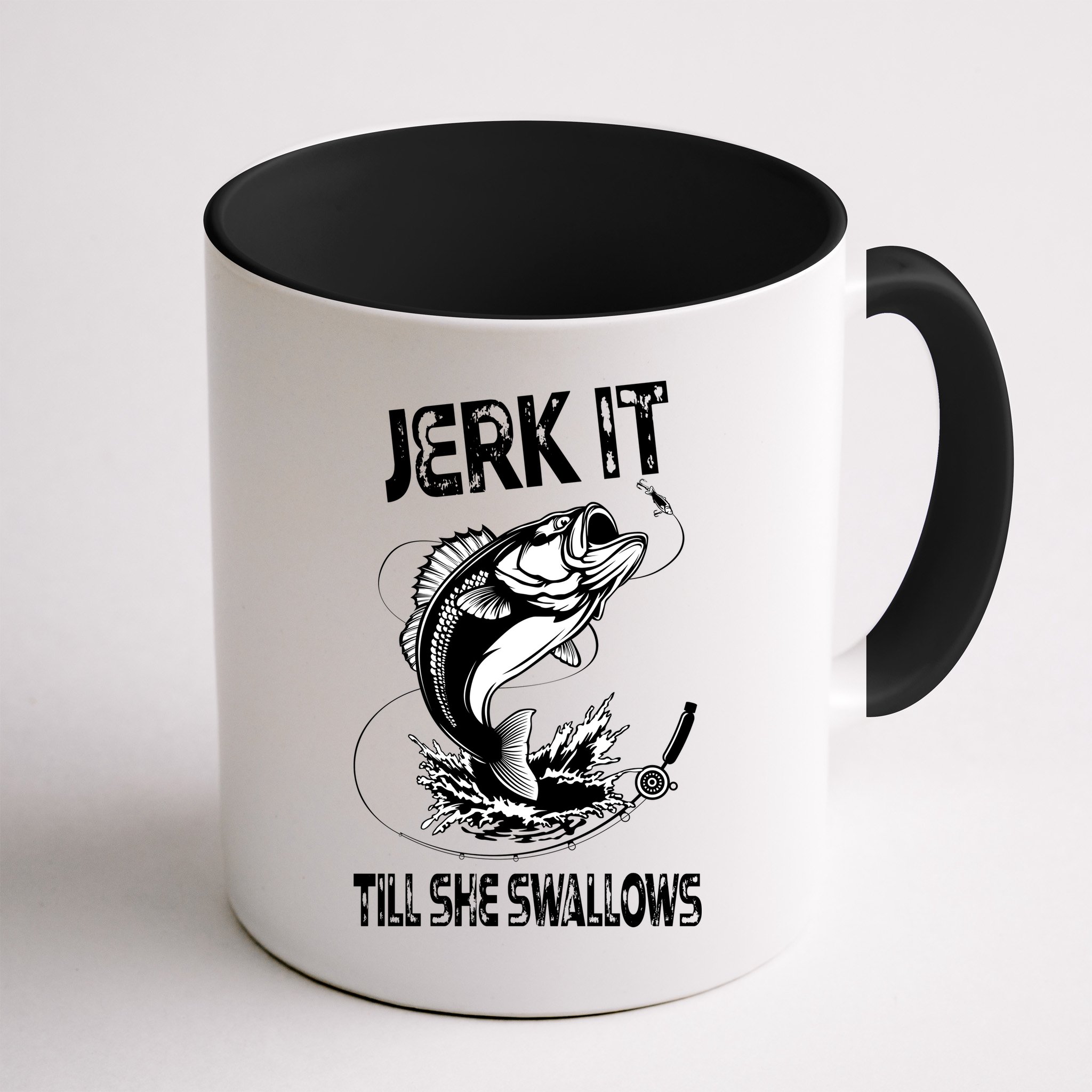 Jerk It Till She Swallows Funny Fishing Mug