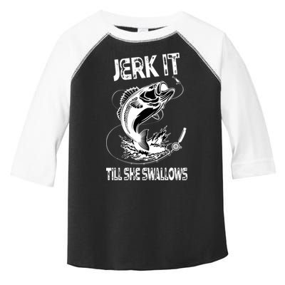Jerk It Till She Swallows Funny Fishing Toddler Fine Jersey T-Shirt