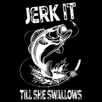 Jerk It Till She Swallows Funny Fishing Zip Tote Bag