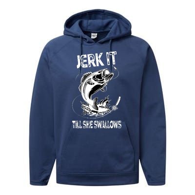 Jerk It Till She Swallows Funny Fishing Performance Fleece Hoodie