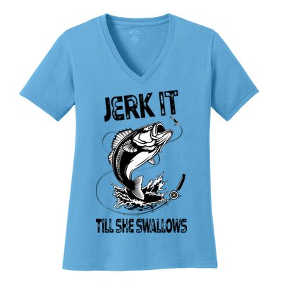 Jerk It Till She Swallows Funny Fishing Women's V-Neck T-Shirt