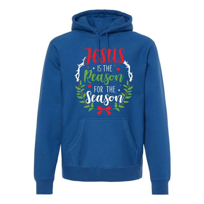 Jesus Is The Reason For The Season Christian Christmas Gift Premium Hoodie