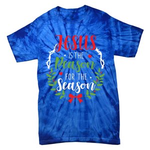 Jesus Is The Reason For The Season Christian Christmas Gift Tie-Dye T-Shirt