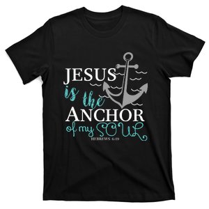 Jesus Is The Anchor Of My Soul T-Shirt