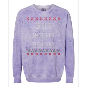 Jesus Is The Reason For The Season Ugly Christmas Sweater Colorblast Crewneck Sweatshirt