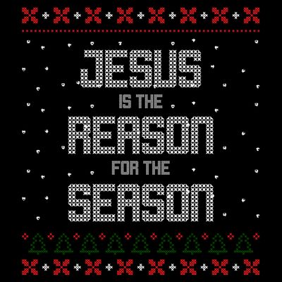Jesus Is The Reason For The Season Ugly Christmas Sweater T-Shirt