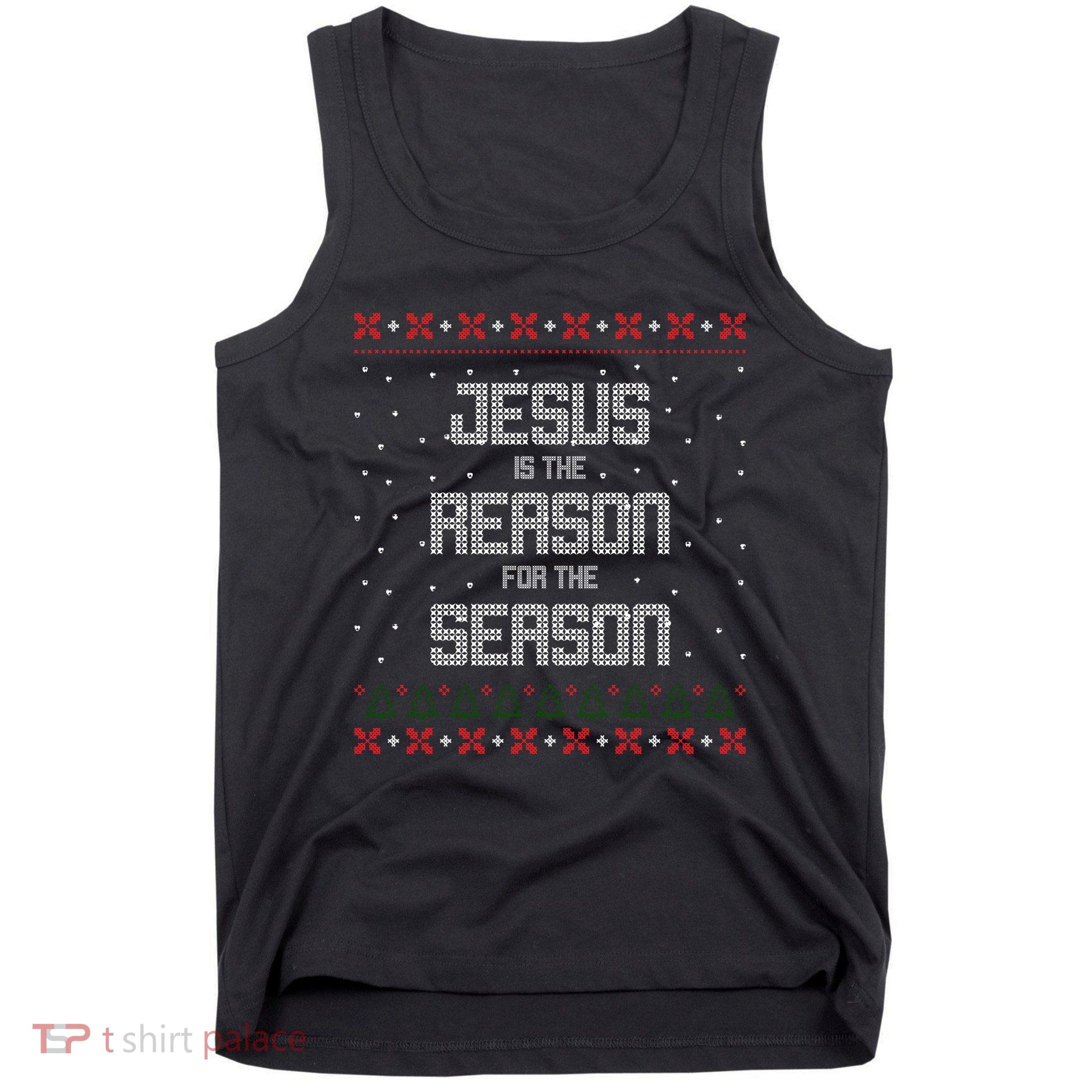 Jesus Is The Reason For The Season Ugly Christmas Sweater Tank Top