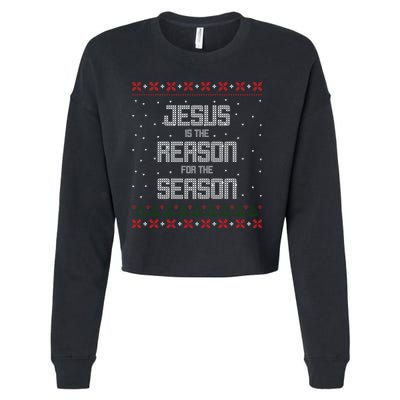 Jesus Is The Reason For The Season Ugly Christmas Sweater Cropped Pullover Crew