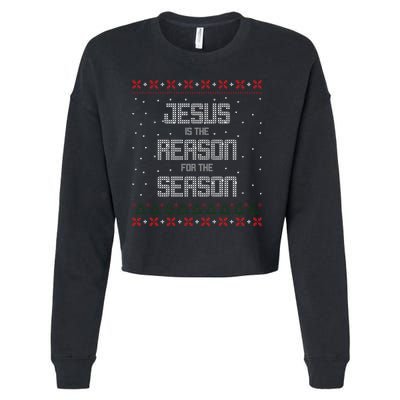 Jesus Is The Reason For The Season Ugly Christmas Sweater Cropped Pullover Crew