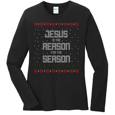 Jesus Is The Reason For The Season Ugly Christmas Sweater Ladies Long Sleeve Shirt