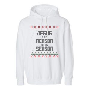 Jesus Is The Reason For The Season Ugly Christmas Sweater Garment-Dyed Fleece Hoodie